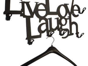 Live Love Laugh Garderobe
